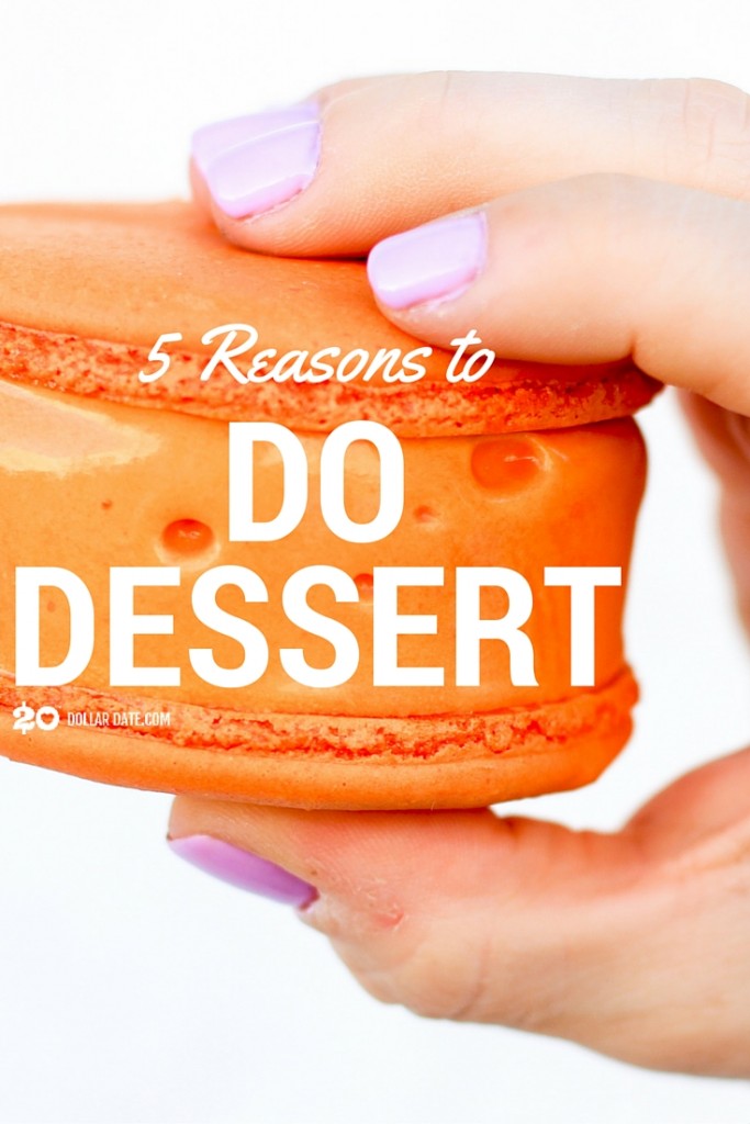 5 Reasons to Do Dessert for Date Night!
