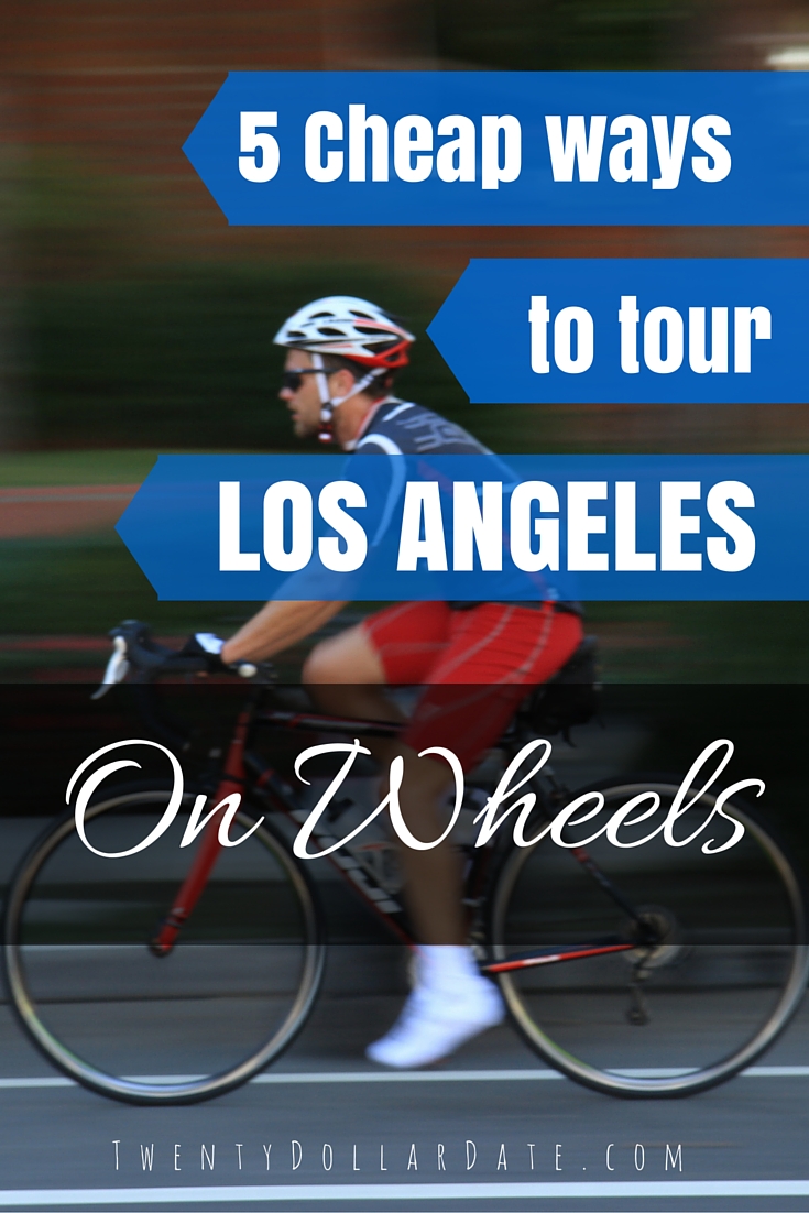 Tour Los Angeles on Wheels | 5 cheap ways to experience a new side of LA | Bikes / Bus Tours / Skate Parks / Segway Tours / Cycling / Beach Cruising